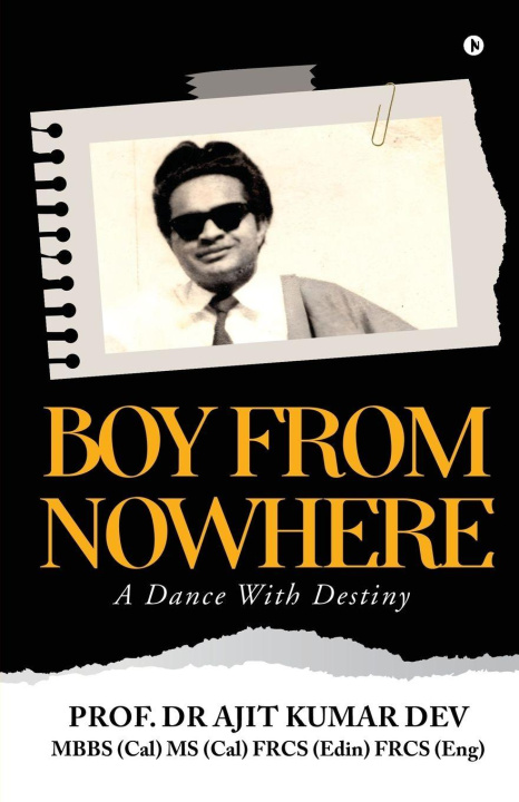 Knjiga Boy from Nowhere PROF. DR AJIT KUMAR DEV