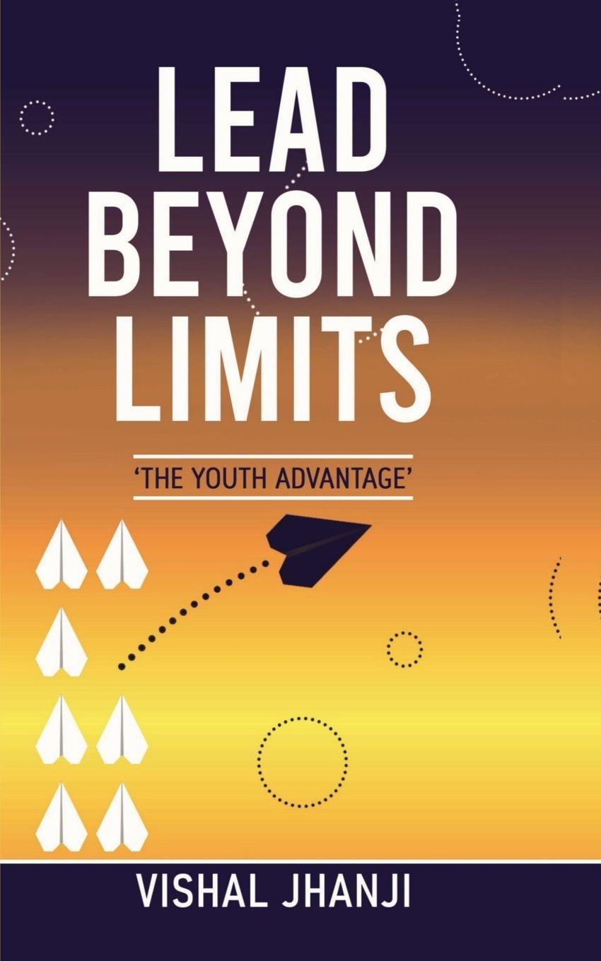 Knjiga Lead Beyond Limits Vishal Jhanji