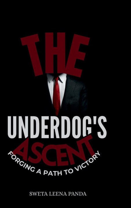 Kniha The Underdog's Ascent Sweta Leena Panda