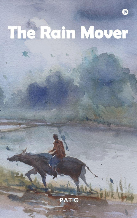 Kniha The Rain Mover Pat G