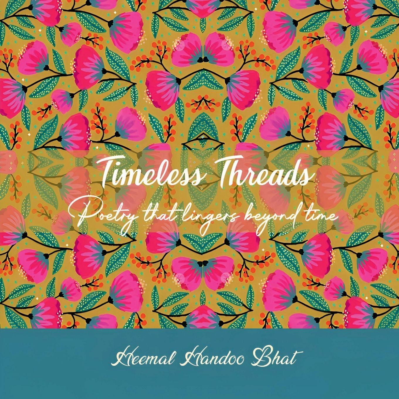 Knjiga Timeless Threads Heemal Handoo Bhat