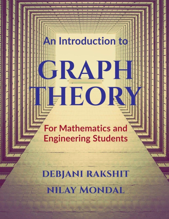 Книга An Introduction to Graph Theory Nilay Mondal