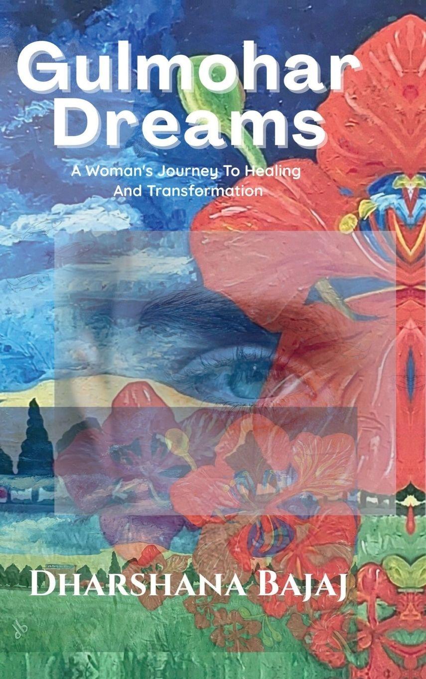 Kniha Gulmohar Dreams Dharshana Bajaj