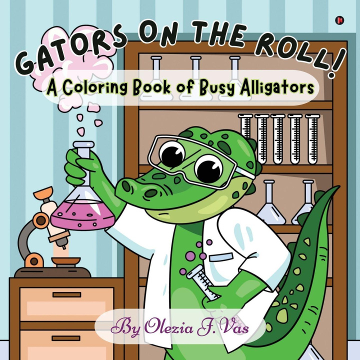 Kniha Gators on the Roll! Olezia J. Vas