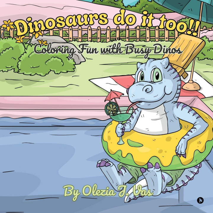 Kniha Dinosaurs do it too!! Olezia J. Vas