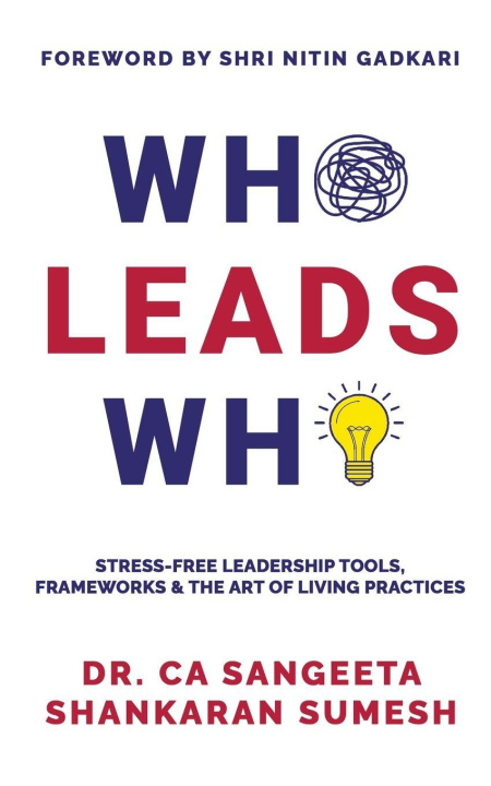 Knjiga Who Leads Who Dr. CA Sangeeta Shankaran Sumesh