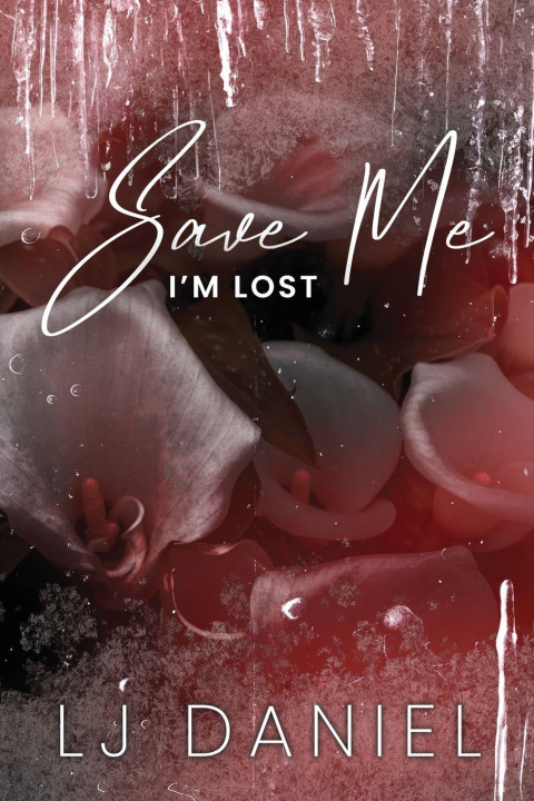 Kniha Save Me I'm Lost LJ Daniel