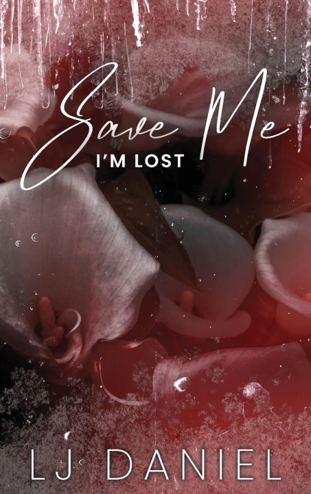 Kniha Save Me I'm Lost LJ Daniel
