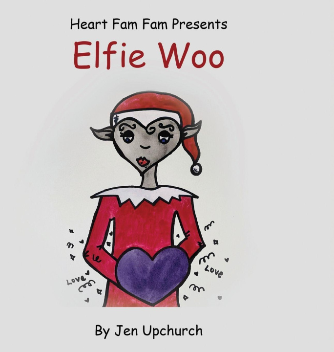Kniha Elfie Woo Jen Upchurch