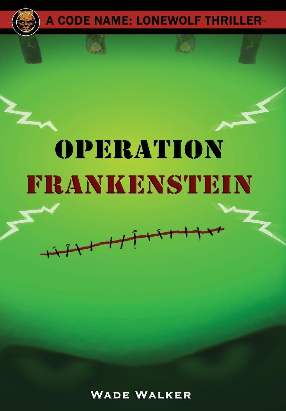 Kniha Operation Frankenstein Wade Walker
