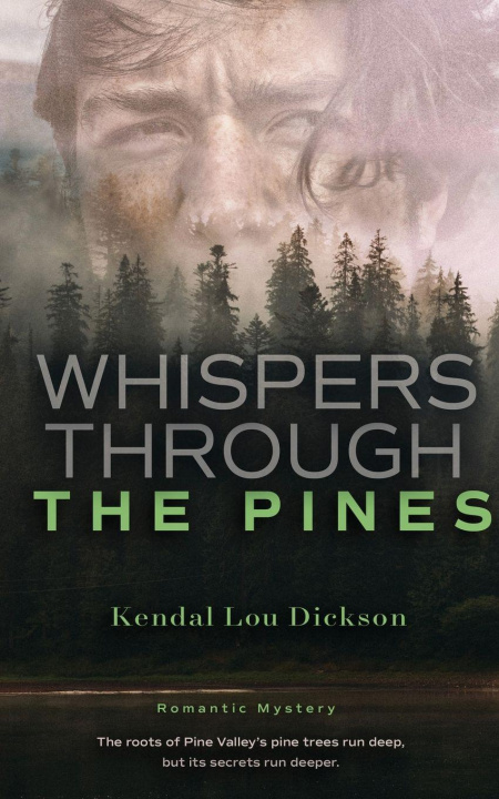 Knjiga Whispers Through the Pines Kendal Lou Dickson