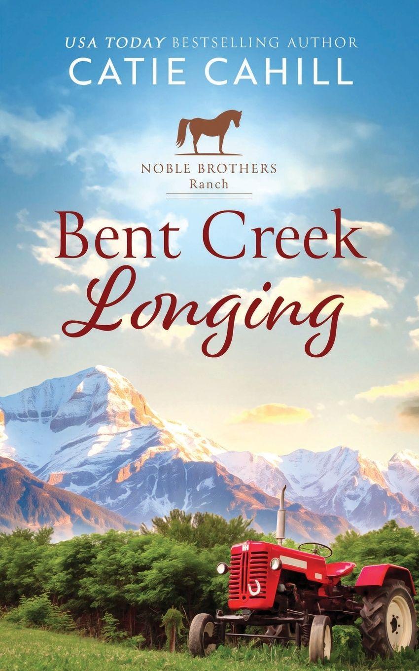 Knjiga Bent Creek Longing Catie Cahill