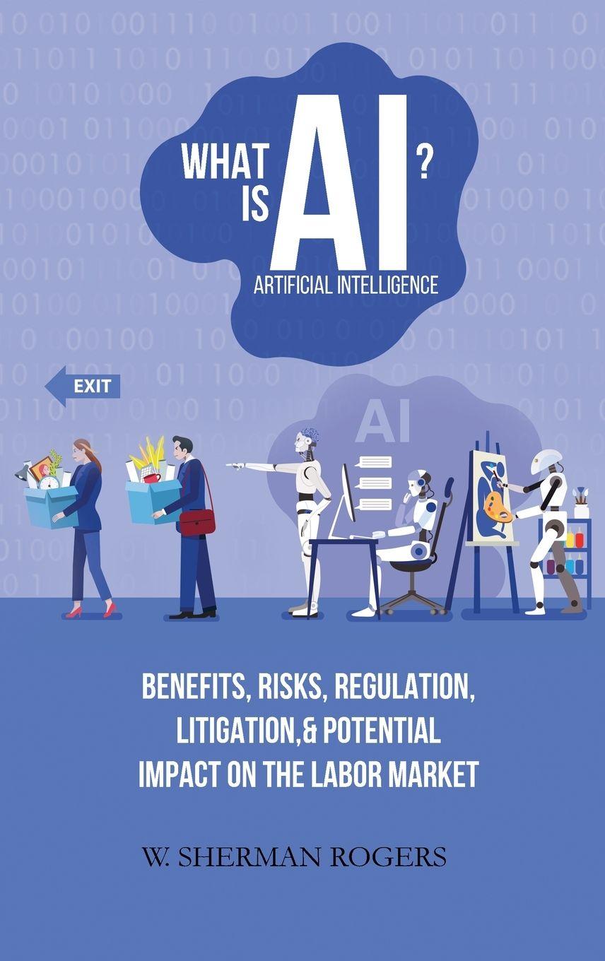 Kniha What Is AI? W. Sherman Rogers