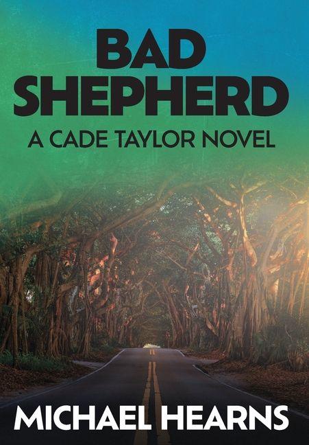 Kniha Bad Shepherd Michael Hearns