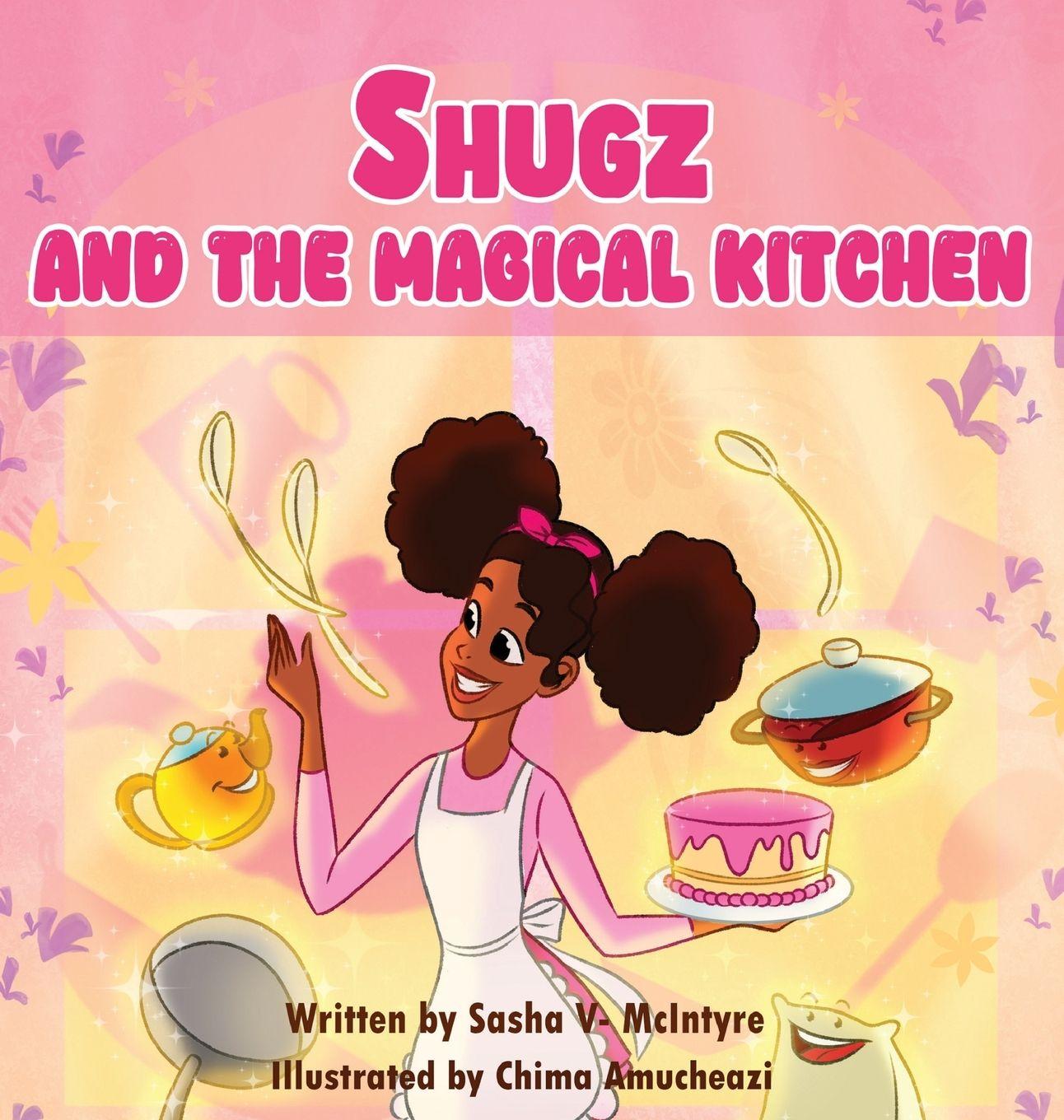 Kniha Shugz and the Magical Kitchen Sasha V- McIntyre