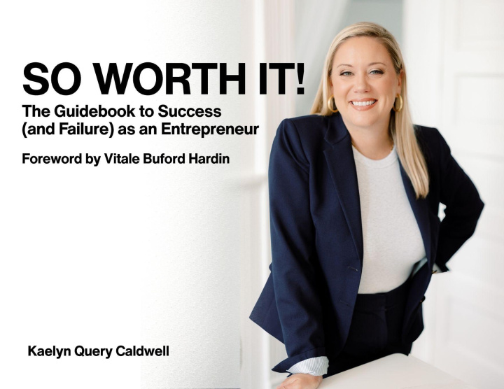 Kniha So Worth It! Kaelyn Query Caldwell