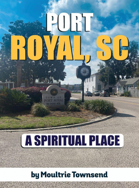 Kniha Port Royal Moultrie Townsend