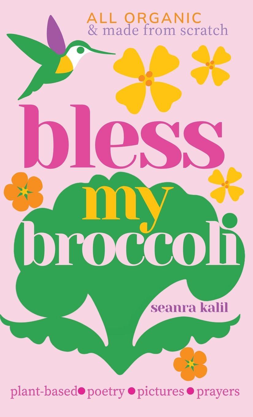 Kniha Bless My Broccoli Seanra Kalil