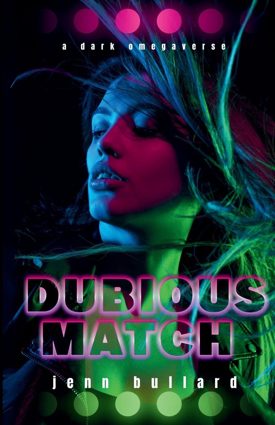 Knjiga Dubious Match Jenn Bullard
