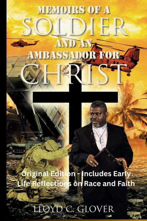 Kniha Memoirs of a Soldier and An Ambassador for Christ Lloyd C Glover