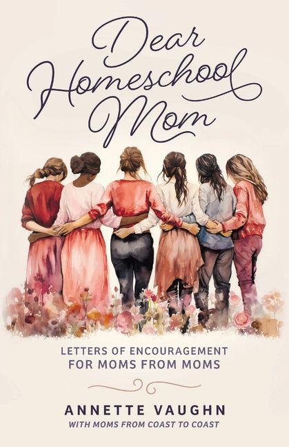 Kniha Dear Homeschool Mom 