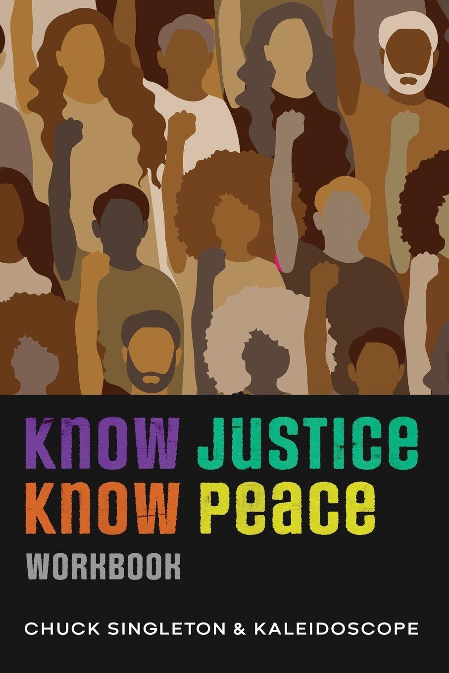 Книга Know Justice Know Peace Workbook Kaleidoscope Global Network
