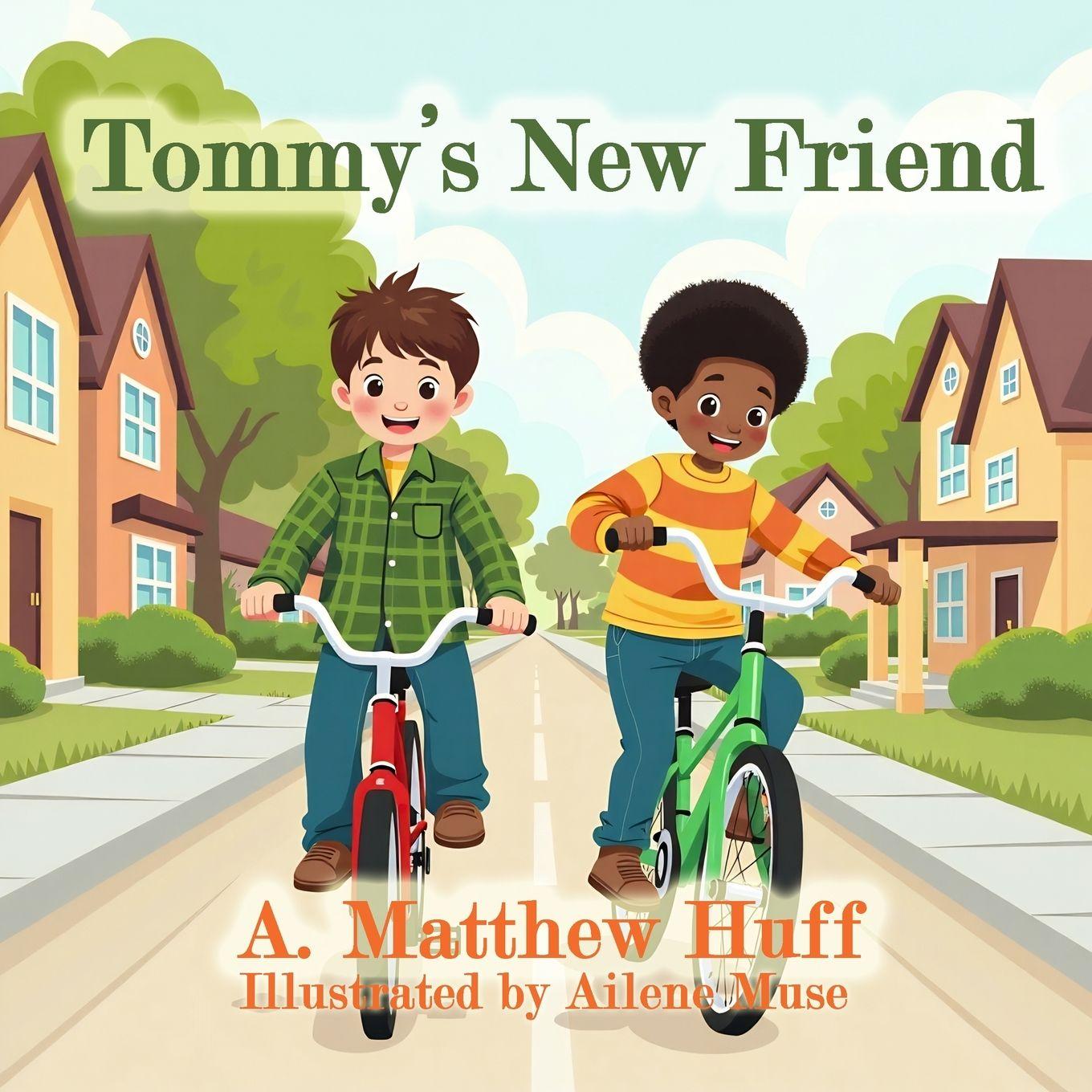 Kniha Tommy's New Friend A. Matthew Huff
