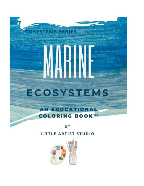 Kniha Marine Ecosystems Little Artist Studio