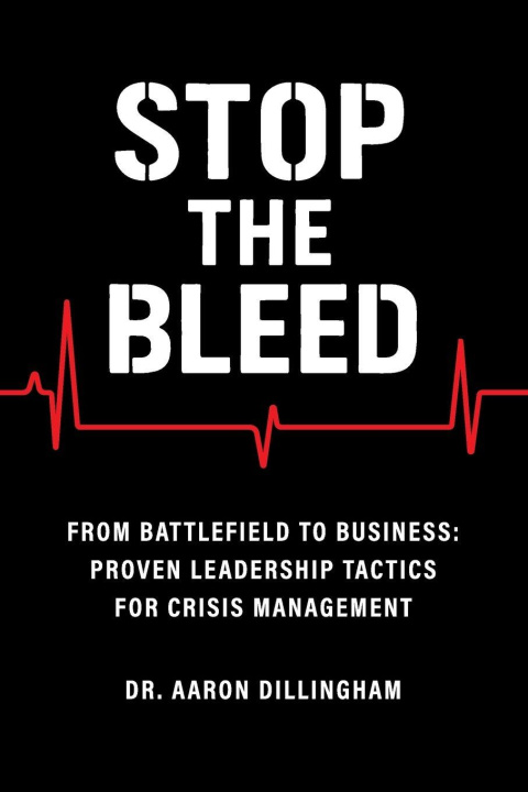 Knjiga Stop the Bleed Aaron Dillingham