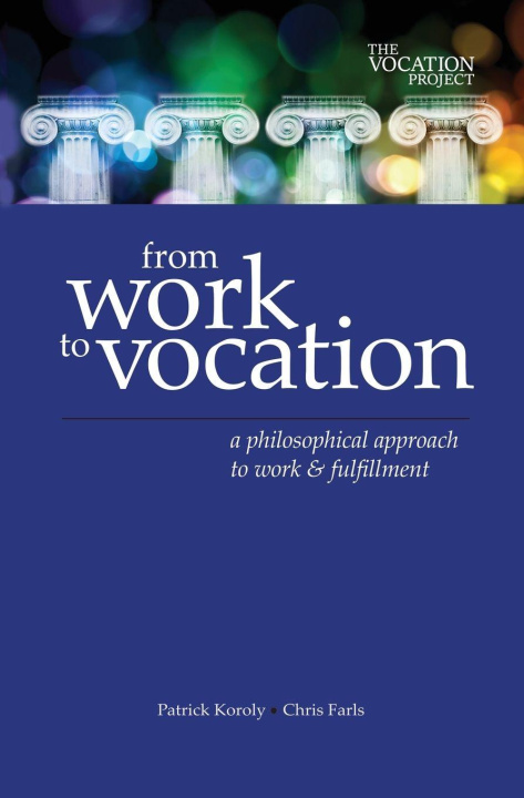 Knjiga From Work to Vocation Chris Farls