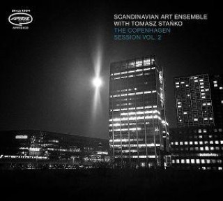 Audio The Copenhagen Session Scandinavian Art Ensemble & Tomasz Stanko