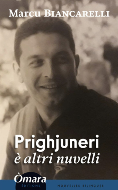 Kniha Prighjuneri è altri nuvelli Biancarelli