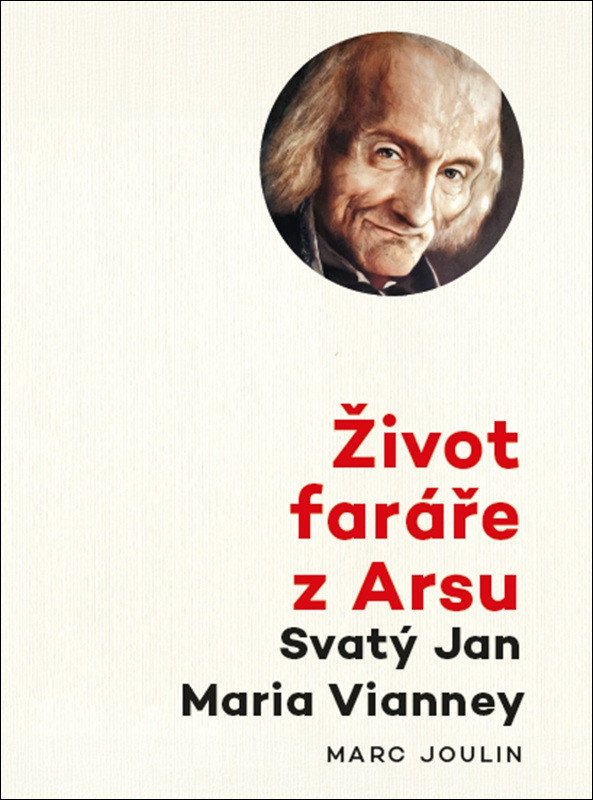 Libro Život faráře z Arsu - Svatý Jan Maria Vianney Marc Joulin