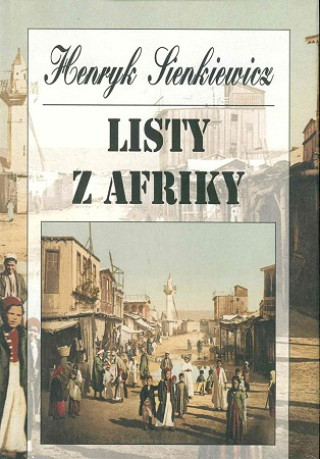 Libro Listy z Afriky Henryk Sienkiewicz