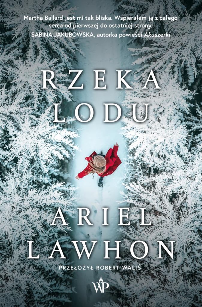 Könyv Rzeka lodu Ariel Lawhon