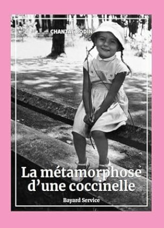 Kniha La métamorphose d’une coccinelle Bodin