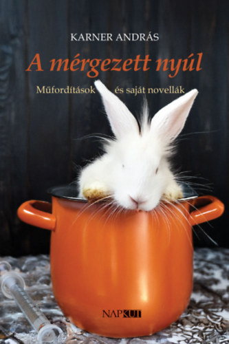 Kniha A mérgezett nyúl Karner András