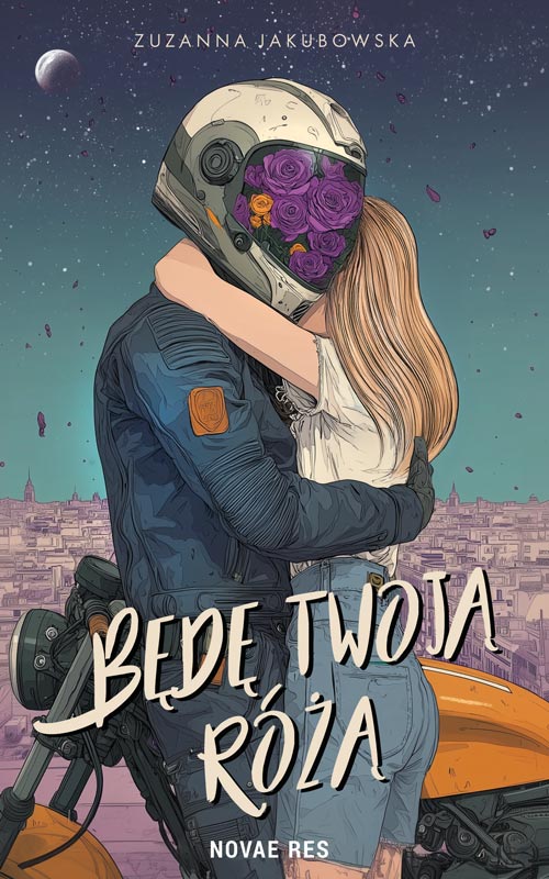 Kniha Będę twoją różą Zuzanna Jakubowska