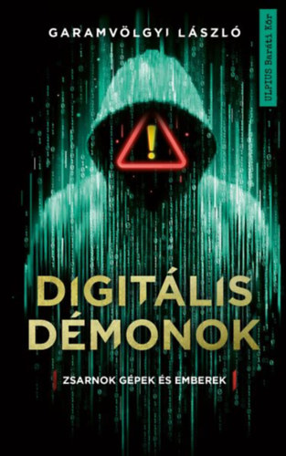 Kniha Digitális démonok Garamvölgyi László
