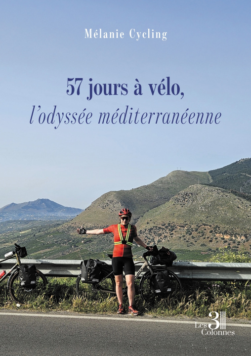 Kniha 57 jours à vélo, l'odyssée méditerranéenne Mélanie CYCLING
