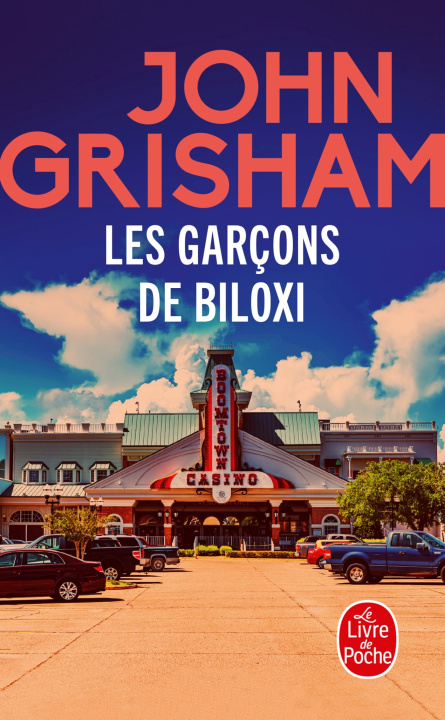Knjiga Les Garçons de Biloxi John Grisham