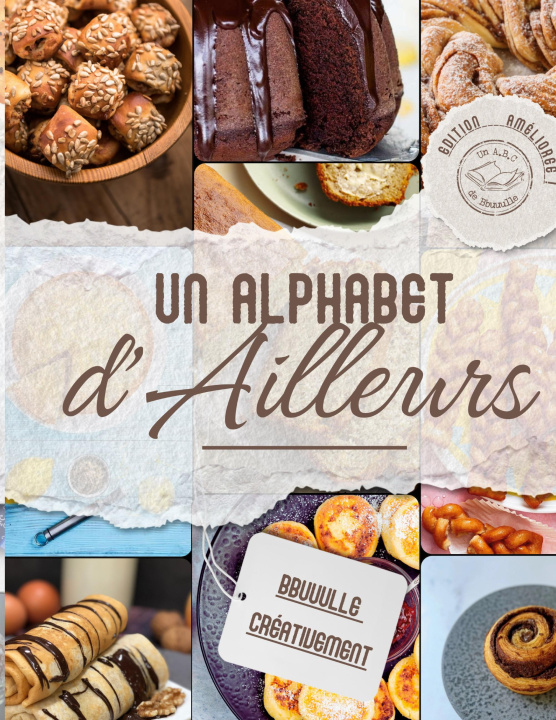 Video ALPHABET D AILLEURS CREATIVEMENT BBUUULLE