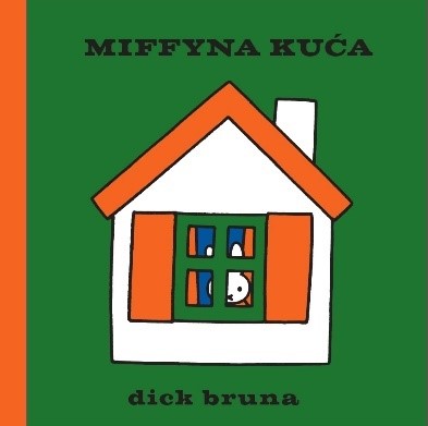 Kniha Miffyna kuća Dick Bruna