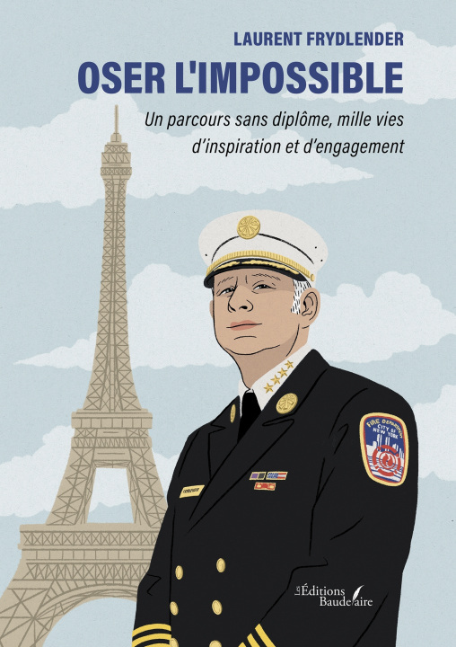 Kniha Oser l'impossible Laurent FRYDLENDER