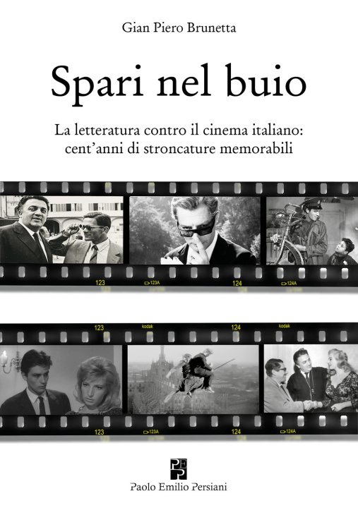 Kniha Spari nel buio Gian Piero Brunetta