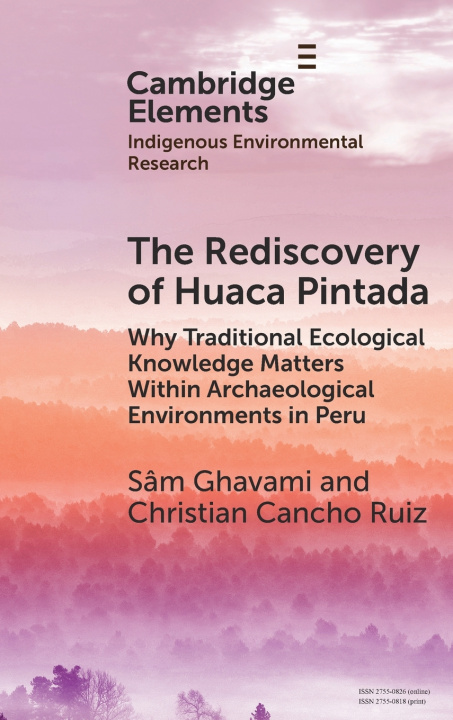 Kniha The Rediscovery of Huaca Pintada Sâm Ghavami