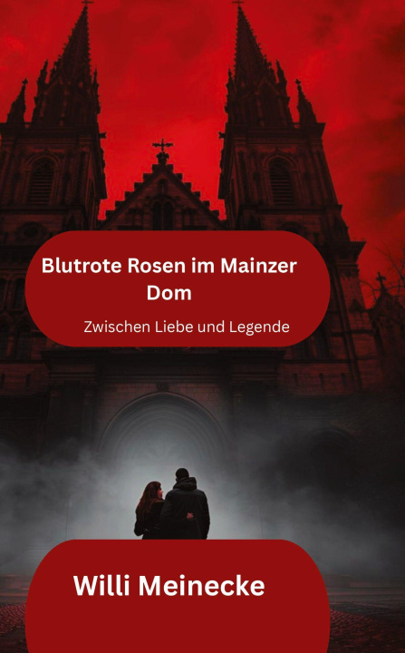 Kniha Blutrote Rosen im Mainzer Dom Willi Meinecke