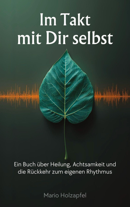 Kniha Im Takt mit dir selbst Mario Holzapfel