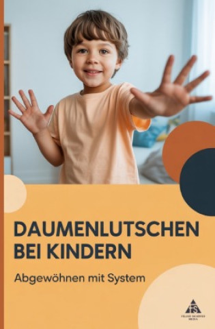 Kniha Daumenlutschen bei Kindern Felice Schäfer