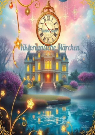Knjiga Viktorianische Märchen Sabine Sener
